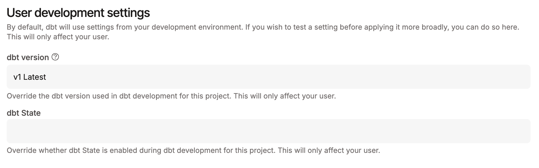 Example of overriding the dbt version on your user account Example of overriding the dbt version on your user account